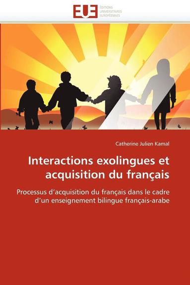 bokomslag Interactions Exolingues Et Acquisition Du Fran ais