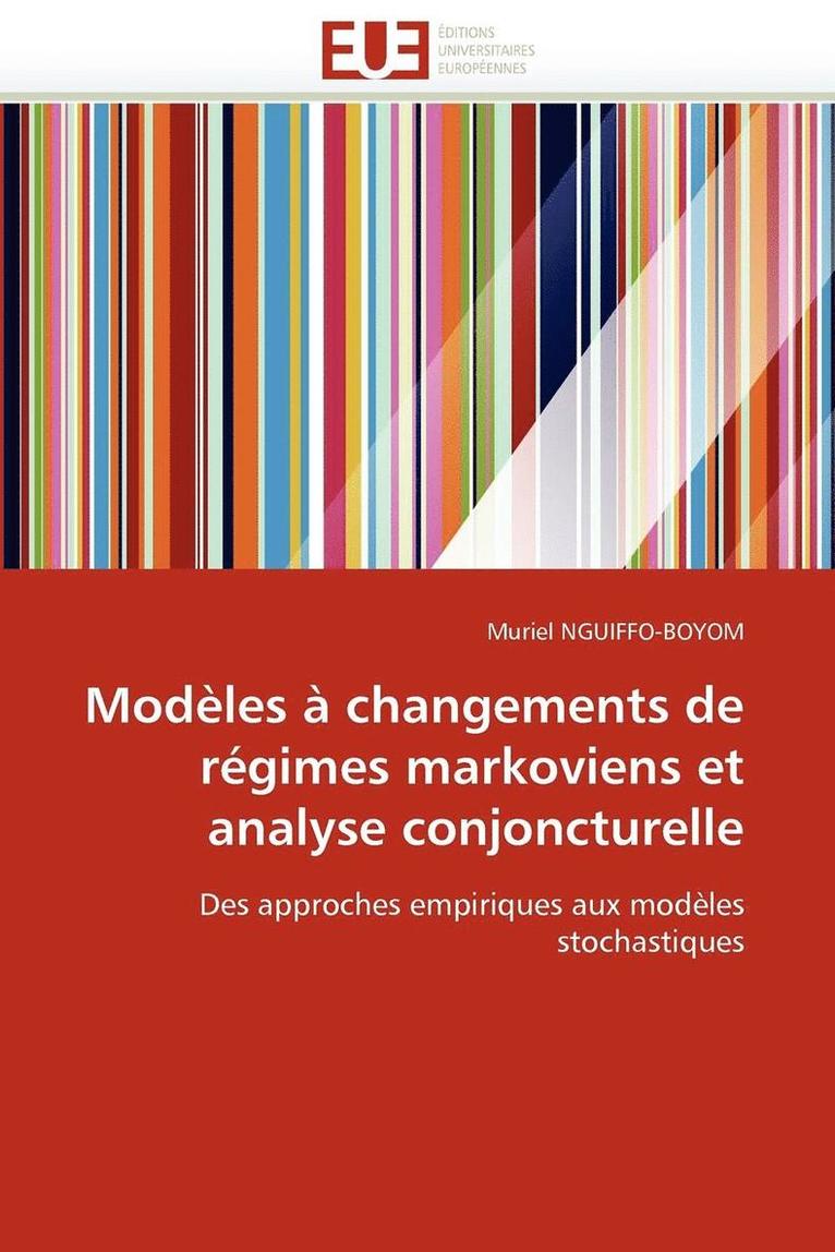 Nguiffo-Boyom-M, TBD, Muriel Nguiffo-Boyom - Modèles à changements de régimes markoviens et analyse conjoncturelle, Häftad