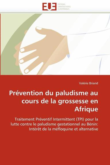 bokomslag Pr?vention Du Paludisme Au Cours de la Grossesse En Afrique