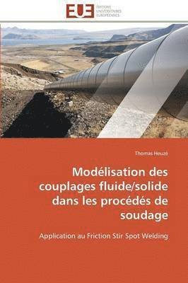 bokomslag Modlisation Des Couplages Fluide/Solide Dans Les Procds de Soudage