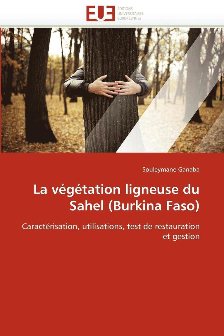 La V g tation Ligneuse Du Sahel (Burkina Faso) 1