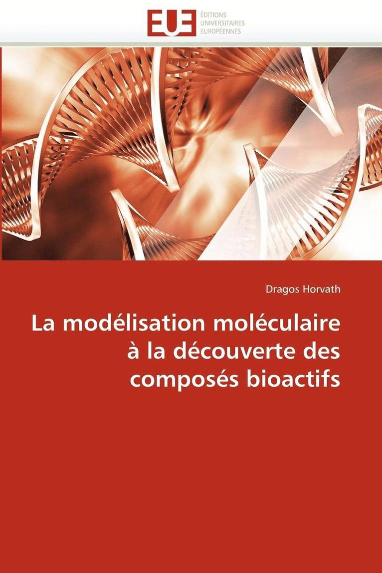 La Mod lisation Mol culaire   La D couverte Des Compos s Bioactifs 1