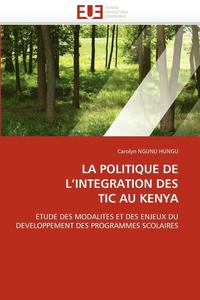 bokomslag La Politique de L Integration Des Tic Au Kenya