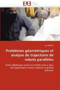 bokomslag Probl mes G om triques Et Analyse de Trajectoire de Robots Parall les