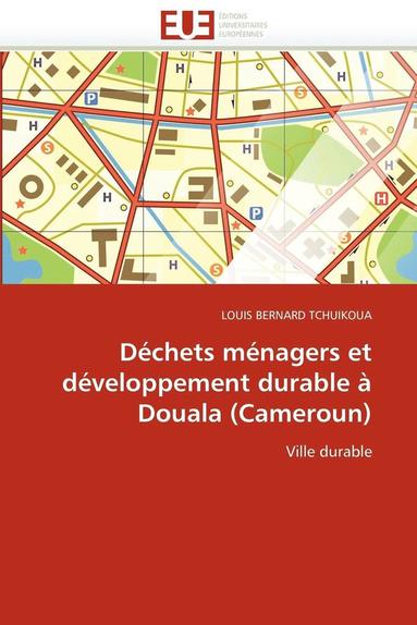 bokomslag Déchets ménagers et développement durable à douala (cameroun)