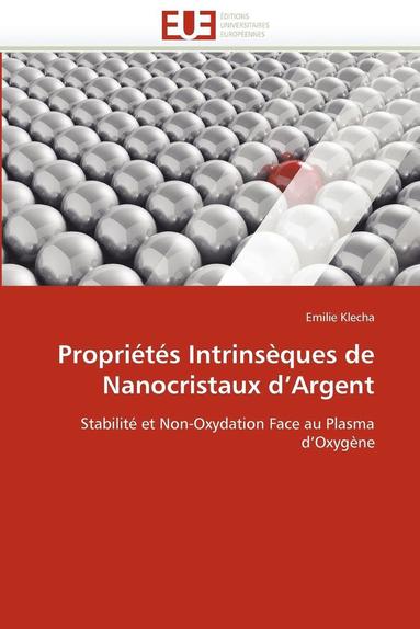 bokomslag Propri?t?s Intrins?ques de Nanocristaux D Argent