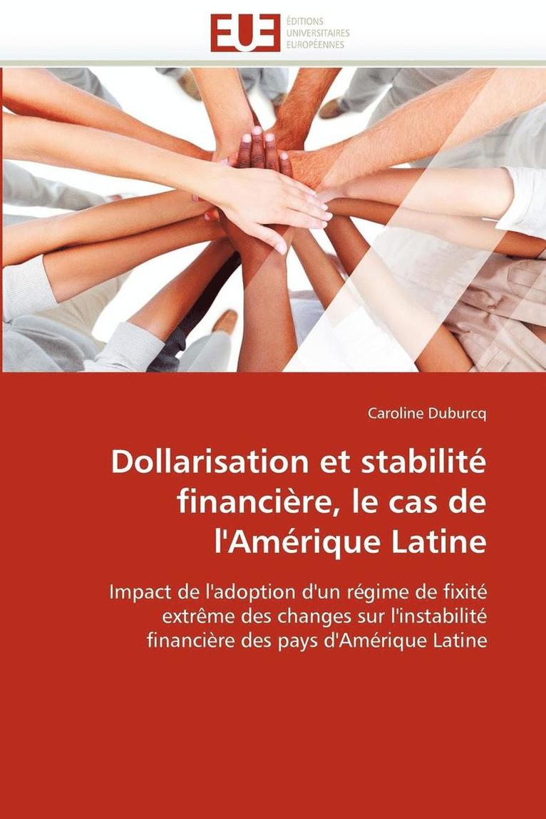 Dollarisation Et Stabilit  Financi re, Le Cas de l'Am rique Latine 1