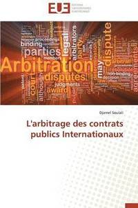 bokomslag L'Arbitrage Des Contrats Publics Internationaux