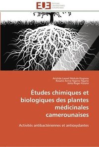 bokomslag Études chimiques et biologiques des plantes médicinales camerounaises