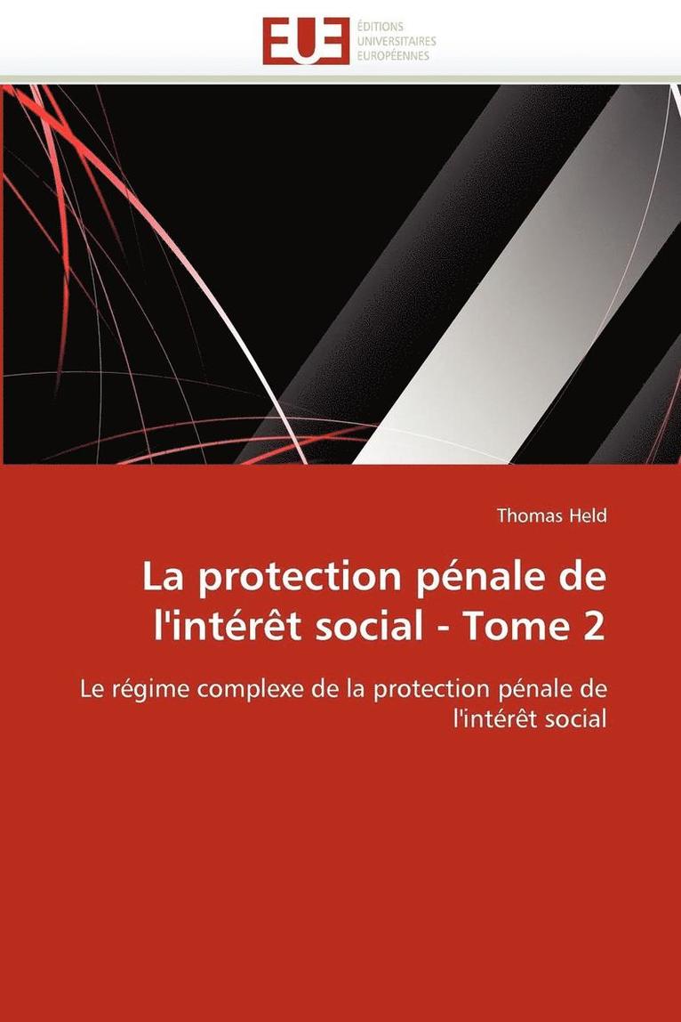 La Protection Pnale de l'Intrt Social - Tome 2 1