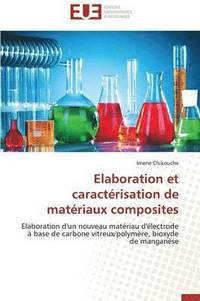 bokomslag Elaboration Et Caract?risation de Mat?riaux Composites