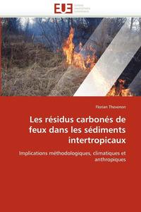 bokomslag Les résidus carbonés de feux dans les sédiments intertropicaux