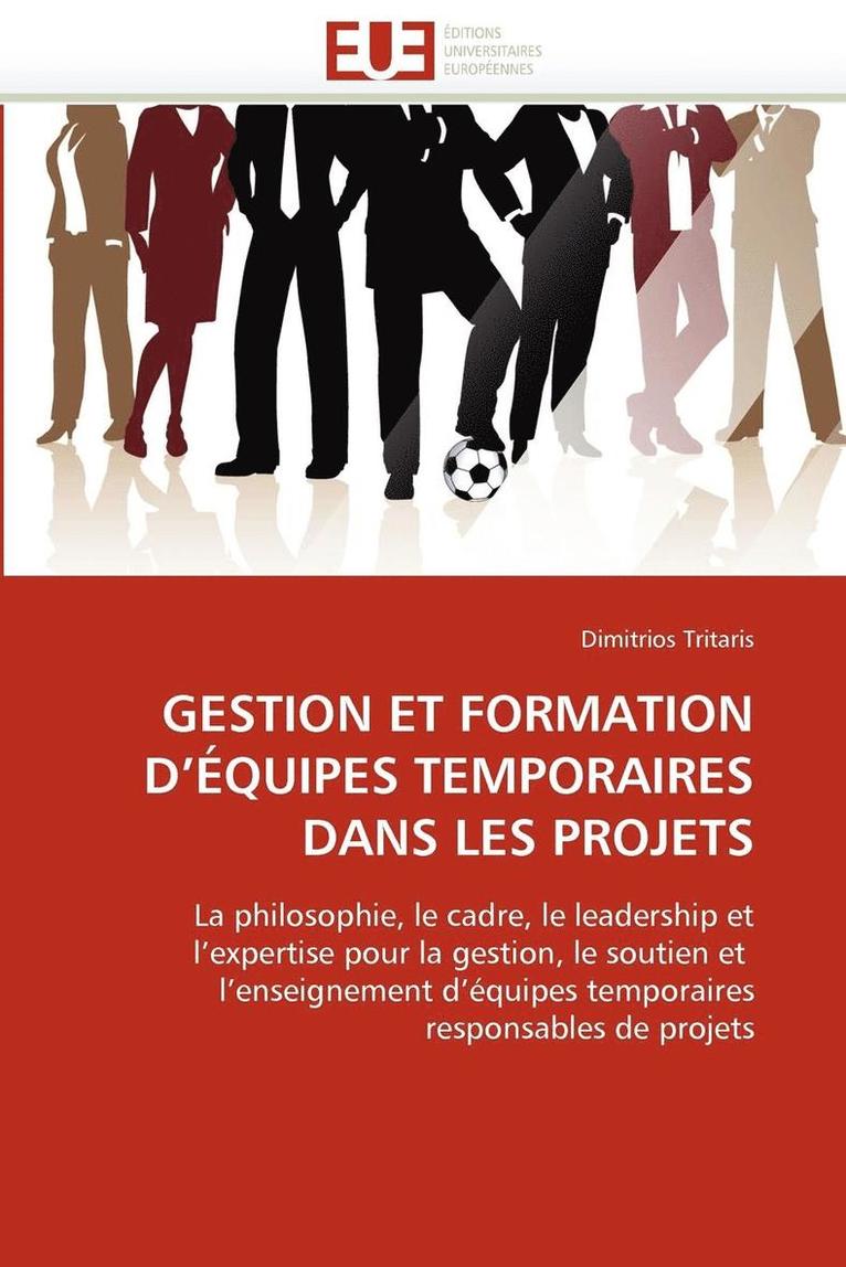 Gestion Et Formation d'' quipes Temporaires Dans Les Projets 1