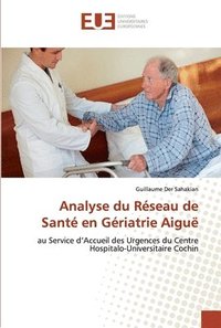 bokomslag Analyse du reseau de sante en geriatrie aigue