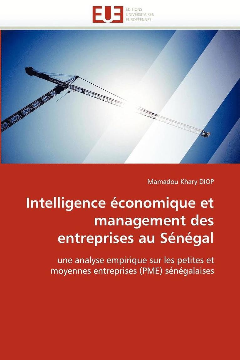 Intelligence �conomique Et Management Des Entreprises Au S�n�gal