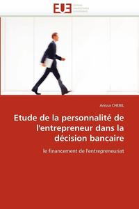 bokomslag Etude de la Personnalit? de l''entrepreneur Dans La D?cision Bancaire