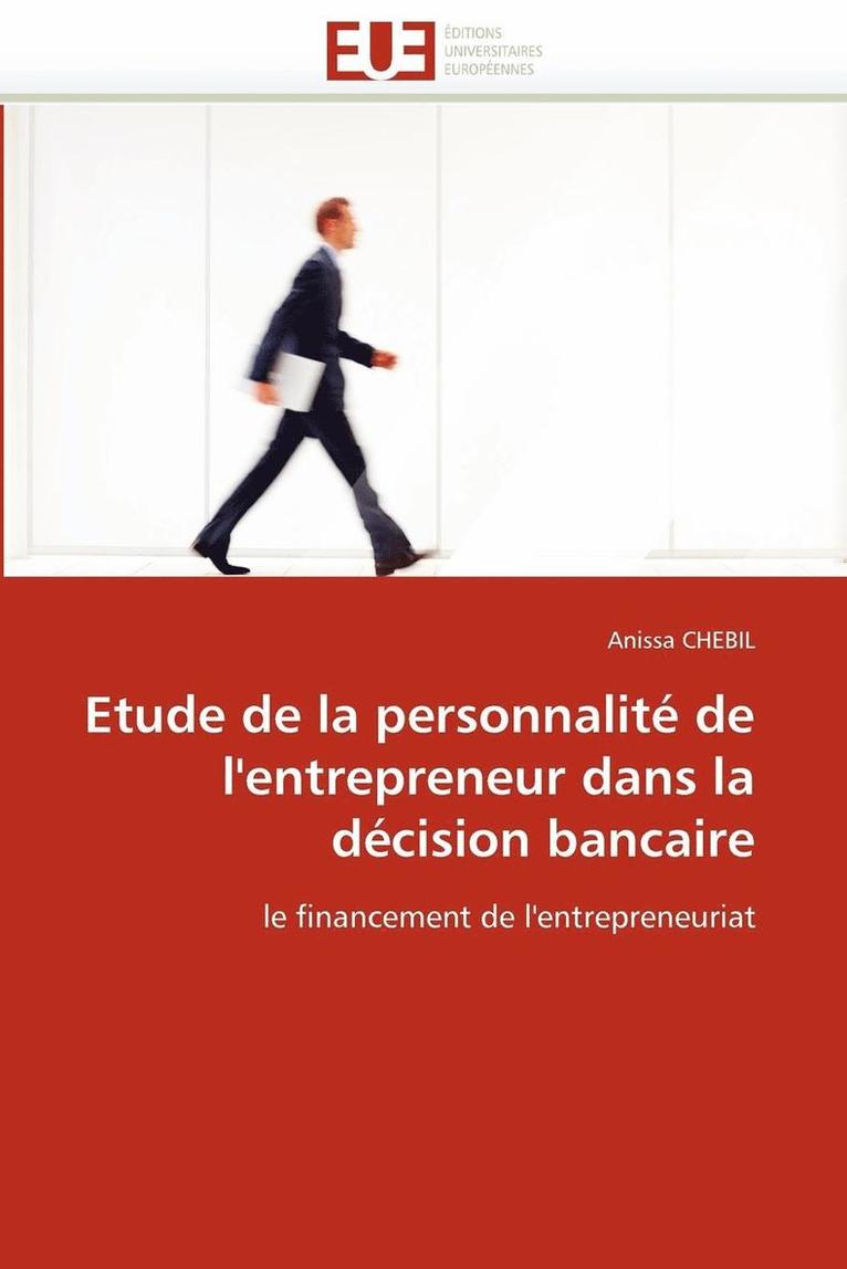 Etude de la Personnalit  de l''entrepreneur Dans La D cision Bancaire 1