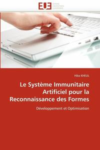 bokomslag Le Syst me Immunitaire Artificiel Pour La Reconnaissance Des Formes