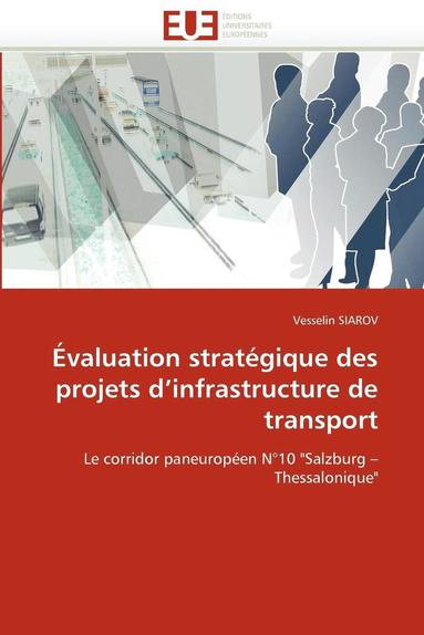 bokomslag ?valuation Strat?gique Des Projets D Infrastructure de Transport