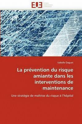 bokomslag La Pr vention Du Risque Amiante Dans Les Interventions de Maintenance