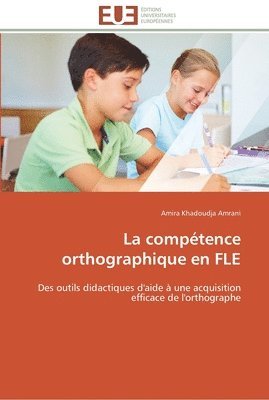 Amrani-A, AMRANI-A, Amira Khadoudja Amrani - compétence orthographique en fle, Häftad