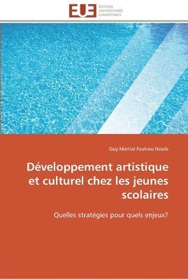 bokomslag Developpement artistique et culturel chez les jeunes scolaires