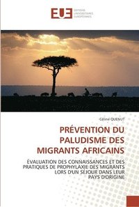 bokomslag Prevention du paludisme des migrants africains