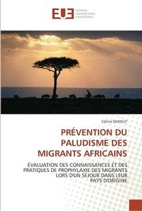 bokomslag Prévention du paludisme des migrants africains