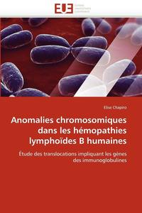 bokomslag Anomalies Chromosomiques Dans Les H mopathies Lympho des B Humaines