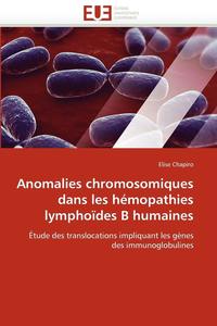 bokomslag Anomalies chromosomiques dans les hémopathies lymphoïdes b humaines