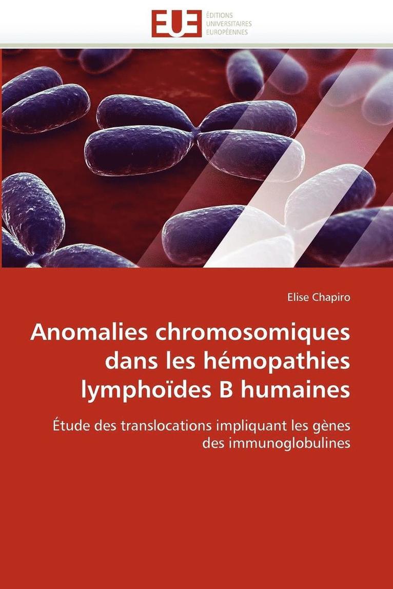 Anomalies Chromosomiques Dans Les H mopathies Lympho des B Humaines 1