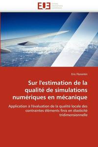 bokomslag Sur l''estimation de la qualité de simulations numériques en mécanique