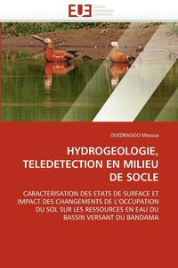 bokomslag Hydrogeologie, Teledetection En Milieu de Socle