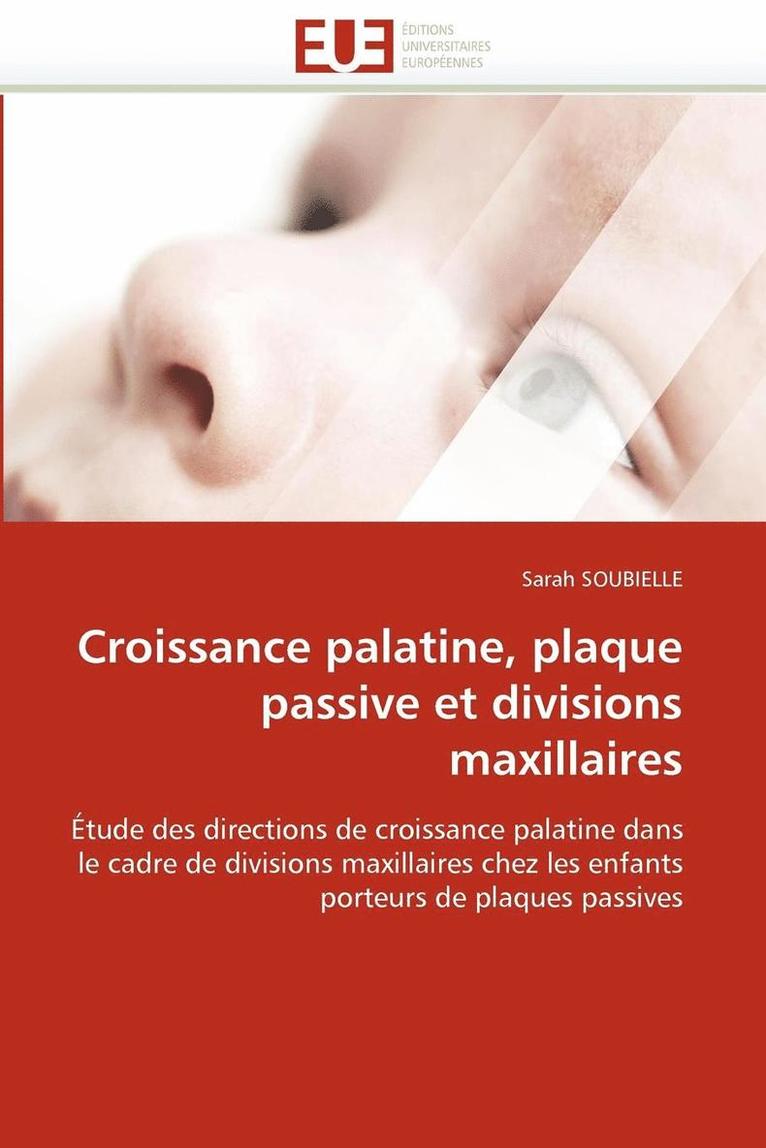 Croissance Palatine, Plaque Passive Et Divisions Maxillaires 1