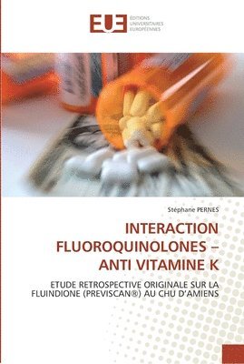Pernes-S, PERNES-S, Stéphane Pernes - Interaction fluoroquinolones anti vitamine k, Häftad