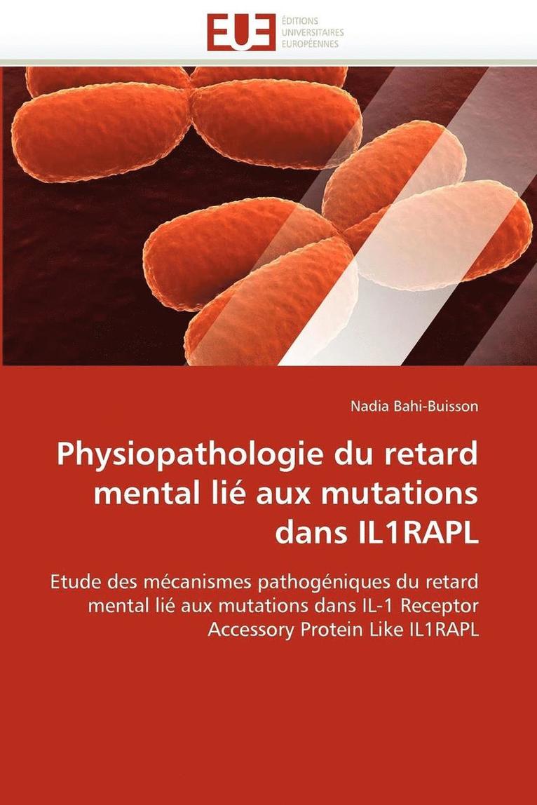 Physiopathologie Du Retard Mental Li  Aux Mutations Dans Il1rapl 1