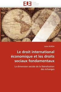 bokomslag Le Droit International  conomique Et Les Droits Sociaux Fondamentaux