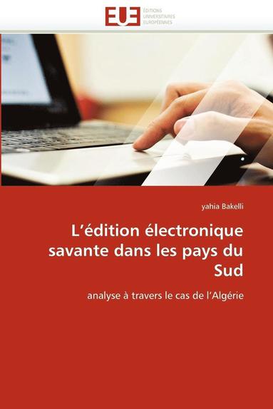 bokomslag L'' dition  lectronique Savante Dans Les Pays Du Sud