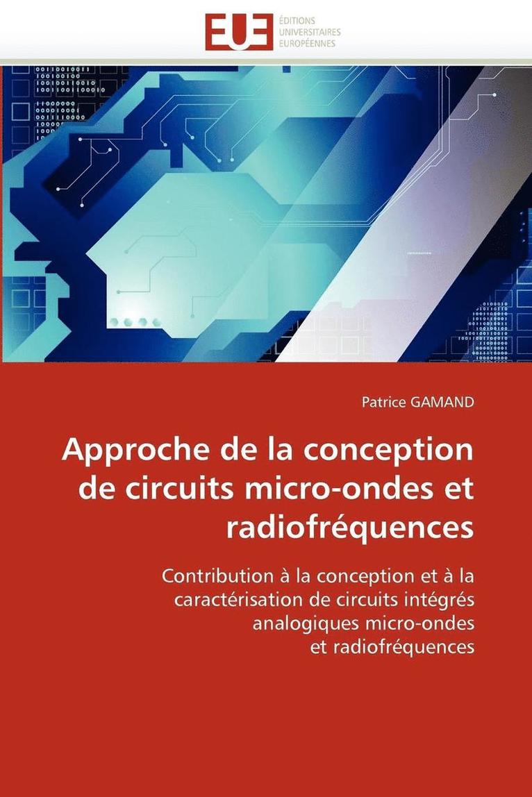 Approche de la Conception de Circuits Micro-Ondes Et Radiofr quences 1