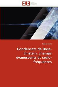 bokomslag Condensats de Bose-Einstein, Champs  vanescents Et Radio-Fr quences