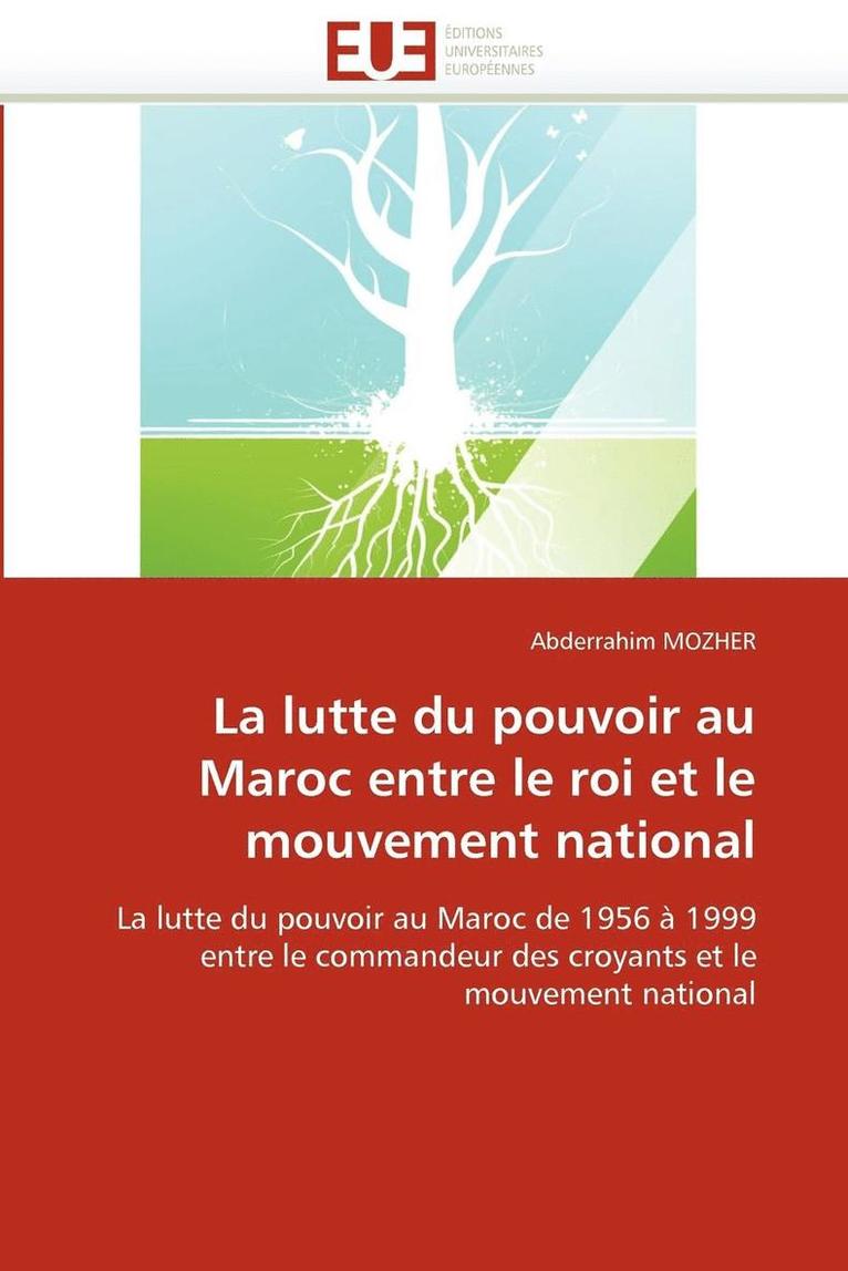 La Lutte Du Pouvoir Au Maroc Entre Le Roi Et Le Mouvement National 1