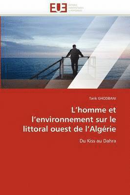 bokomslag L''homme Et l''environnement Sur Le Littoral Ouest de l''alg rie