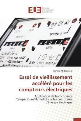 Abdesselem-A, ABDESSELEM-A, Ahmed Abdesselem - Essai de Vieillissement Acc�l�r� Pour Les Compteurs �lectriques, Häftad