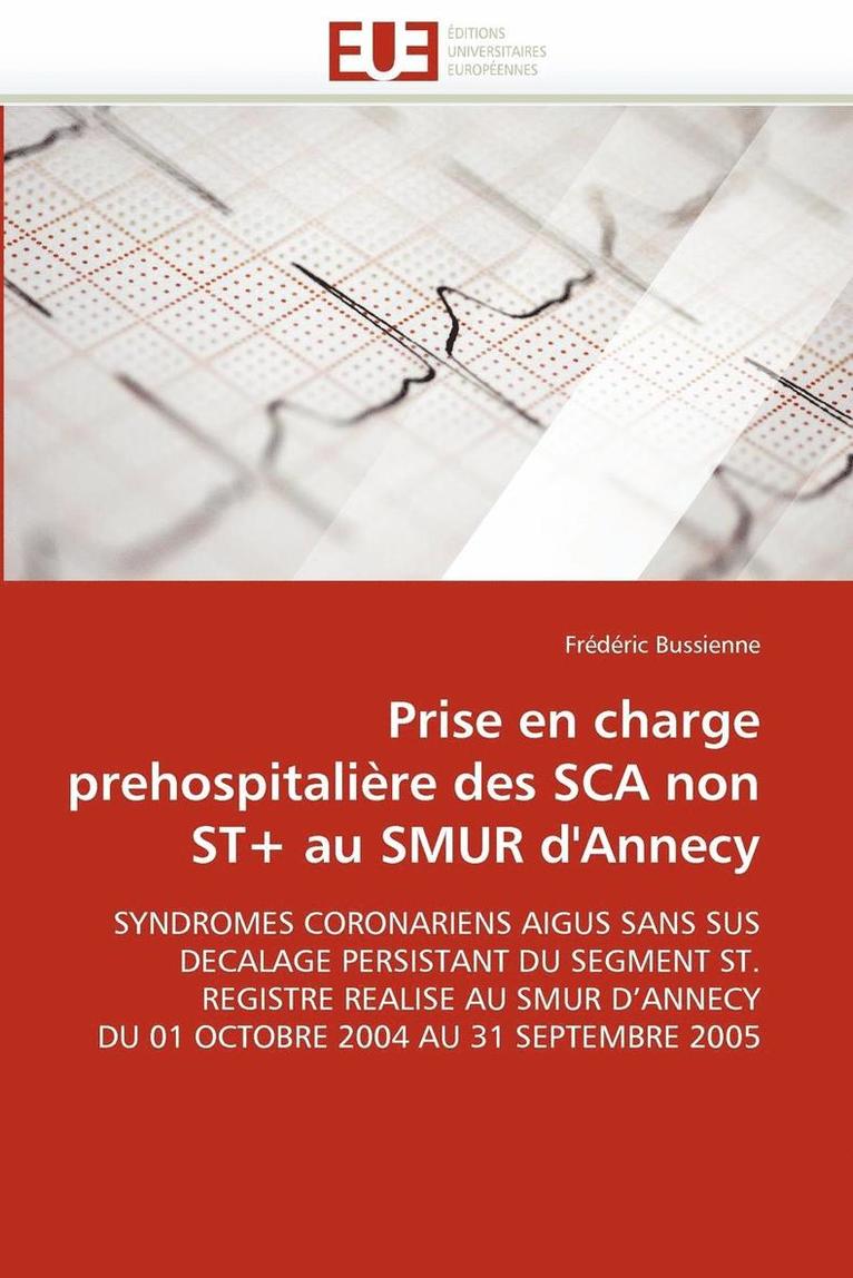 Prise En Charge Prehospitali?re Des SCA Non St+ Au Smur d''annecy 1