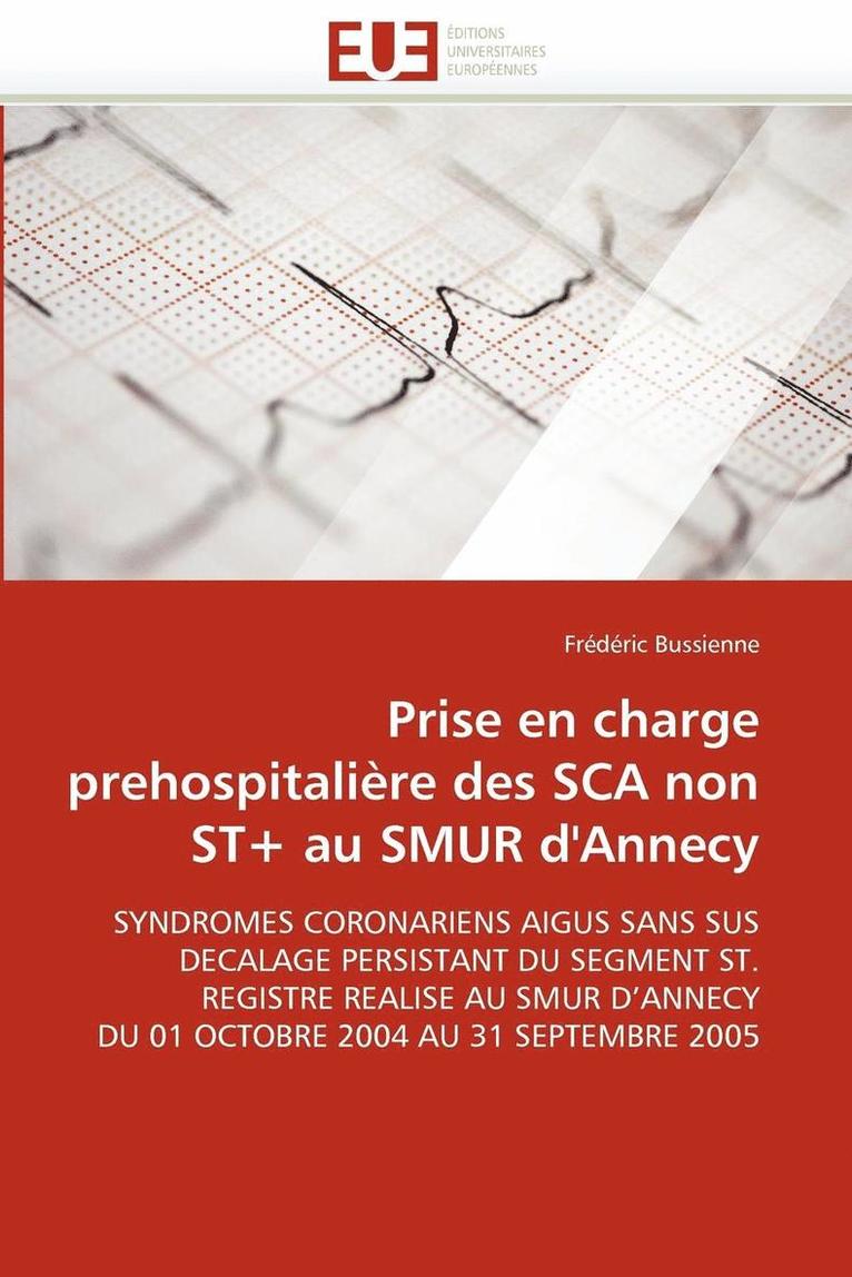 Prise En Charge Prehospitali re Des SCA Non St+ Au Smur d''annecy 1