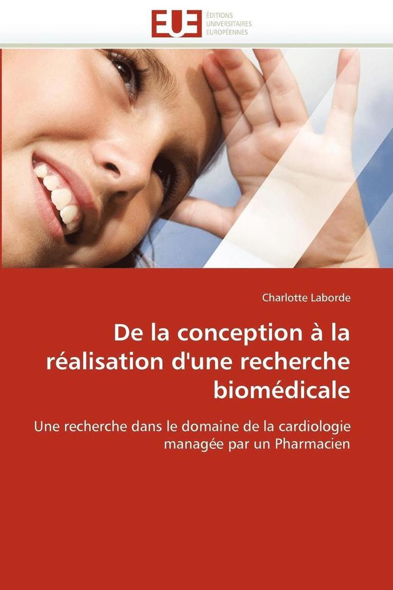Laborde-C, LABORDE-C, Charlotte Laborde - de la Conception � La R�alisation d'Une Recherche Biom�dicale, Häftad
