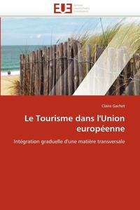 bokomslag Le Tourisme Dans l'Union Europ enne
