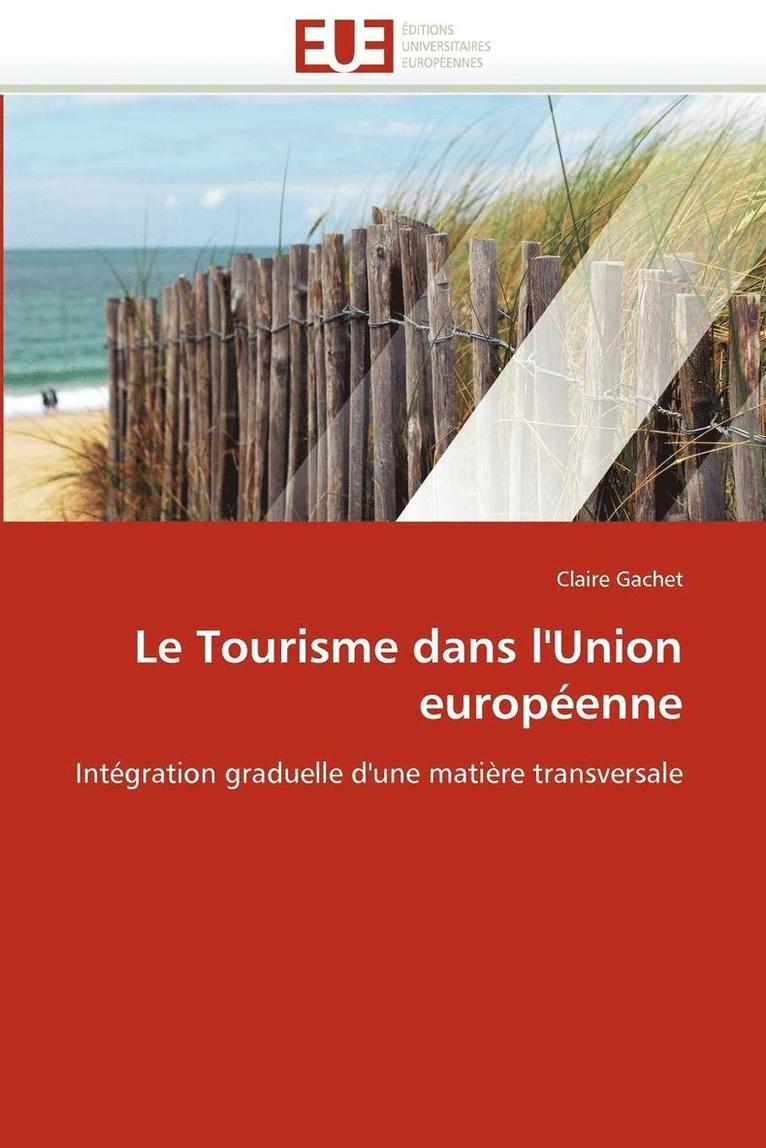 Le Tourisme Dans l'Union Europ enne 1
