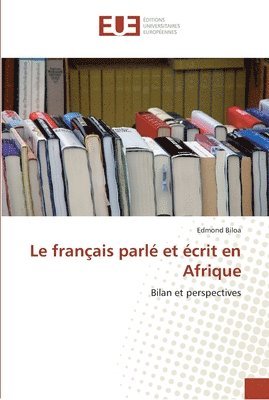 Biloa-E, BILOA-E - français parlé et écrit en afrique, Häftad