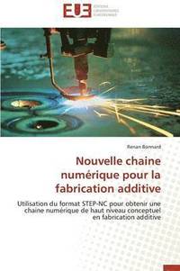 bokomslag Nouvelle Chaine Num rique Pour La Fabrication Additive